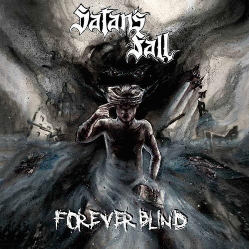 Satan's Fall : Forever Blind